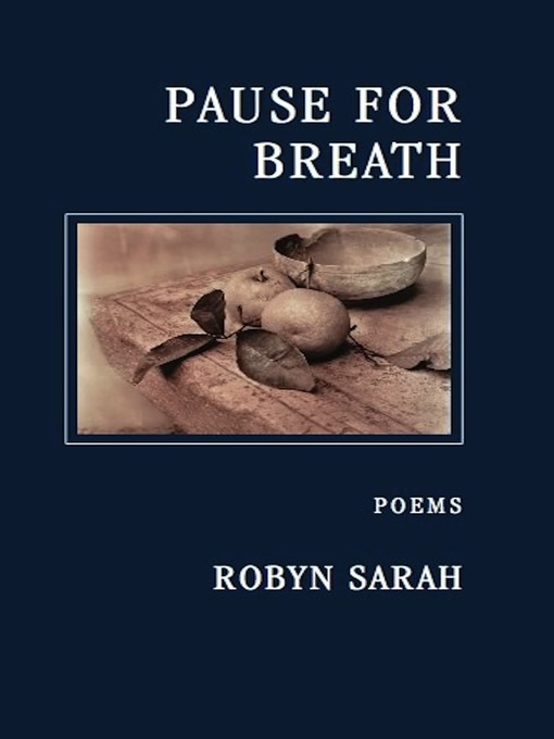 Title details for Pause for Breath by Robyn Sarah - Available